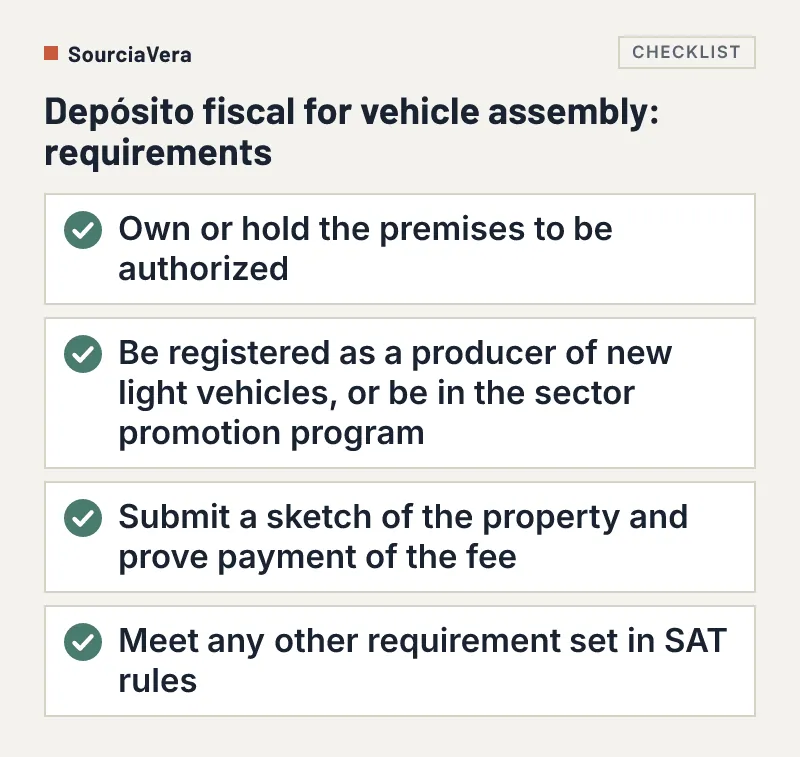 Checklist of four requirements for a depósito fiscal authorization for vehicle assembly